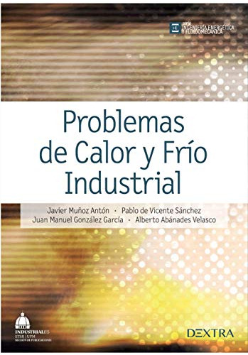 Libro Problemas De Calor Y Frío Industrial De Javier Muñoz A