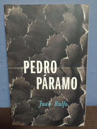 Pedro Páramo./ Juan Rulfo 