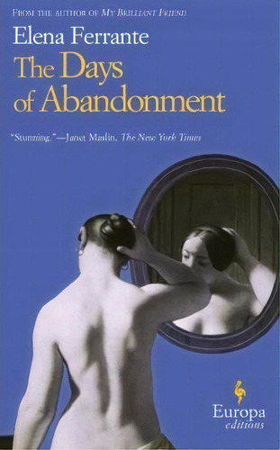 The Days Of Abandonment, De Elena Ferrante. Editorial Europa Editions, Tapa Blanda En Inglés
