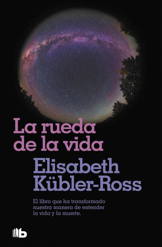 Libro: Rueda De La Vida, La. Kubler-ross, Elisabeth. Zeta Bo