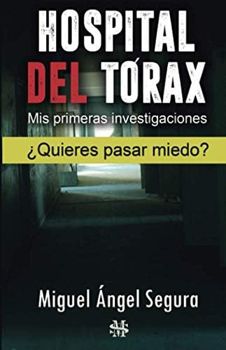 Libro: Hospital Del Tórax: Mis Primeras Investigaciones (nar