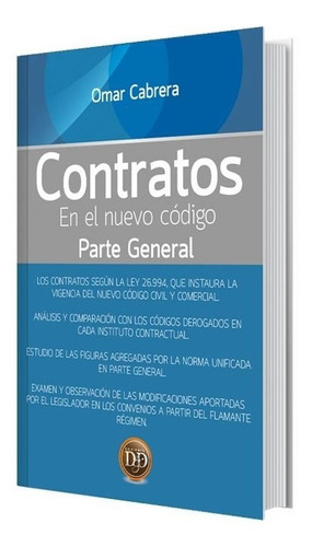 Contratos En El Nuevo Código  Parte General, De Cabrera, Omar. Editorial Ediciones Dyd, Tapa Blanda En Castellano, 2015