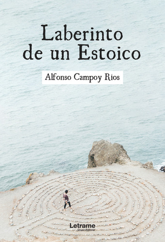 Libro Laberinto De Un Estoico - Campoy Rã­os, Alfonso