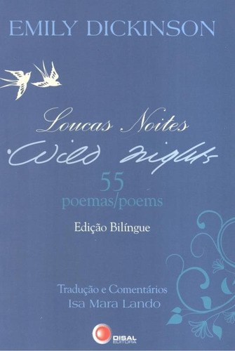 Loucas noites/Wild nights - 55 poemas/poems - edição bilíngue, de Lando, Isa Mara. Bantim Canato E Guazzelli Editora Ltda, capa mole em inglés/português, 2010