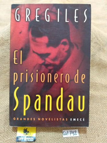 Greg Iles / El Prisionero De Spandau