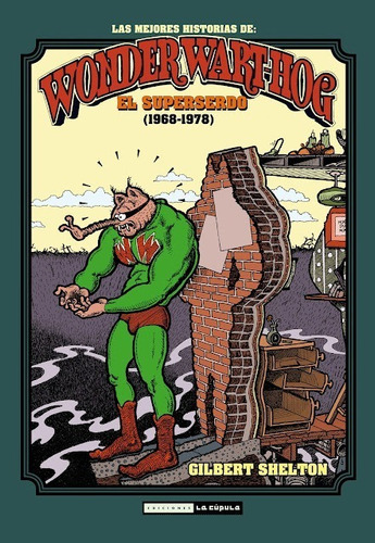 Wonder Wart-hog. El Superserdo (1968-1978)