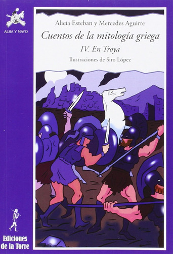 Libro Cuentos Mitologia Griega: En Troya - Esteban, Alicia/a