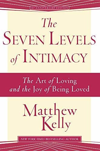 Book : The Seven Levels Of Intimacy The Art Of Loving And..