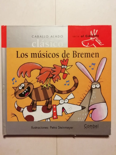 Los Músicos De Bremen - Caballo Alado Clásico - Combel -2005