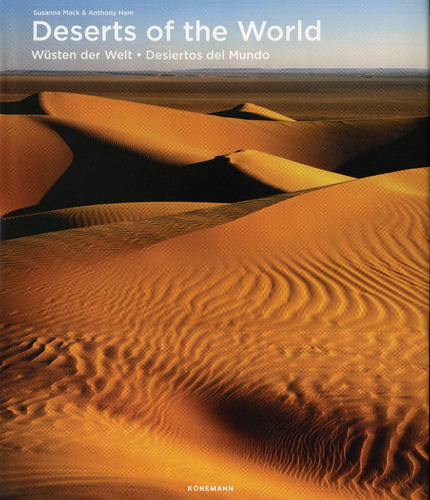 Folio 27 X 34: Deserts Of The World, de Varios autores. Serie Folio 27 X 34: Earths Magic Places Editorial Konnemann, tapa dura en neerlandés/inglés/francés/alemán/italiano/español, 2019