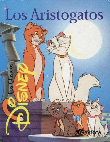Clásicos Disney - Los Aristogatos - Cuento Ilustrado