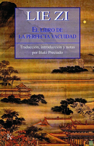 Lie Zi, El Libro De La Perfecta Vacuidad, De Lie-tse. Editorial Kairos, Tapa Blanda En Español, 2008