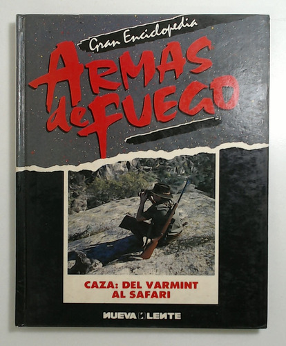 Gran Enciclopedia Armas De Fuego - Tomo Xi - Aa.vv