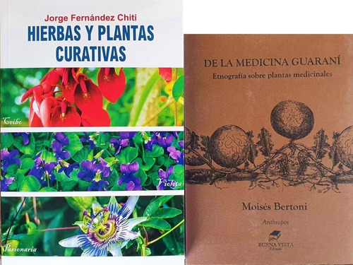 2 Libros Hierbas Plantas Chiti Medicina Guaraní Buena Vista