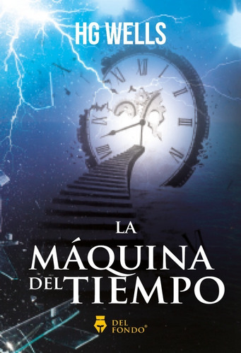 La Máquina Del Tiempo - Wells H. G.