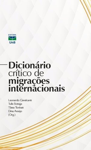 Dicionário Crítico De Migrações Internacionais, De Cavalcanti. Editora Unb, Edição 1 Em Português