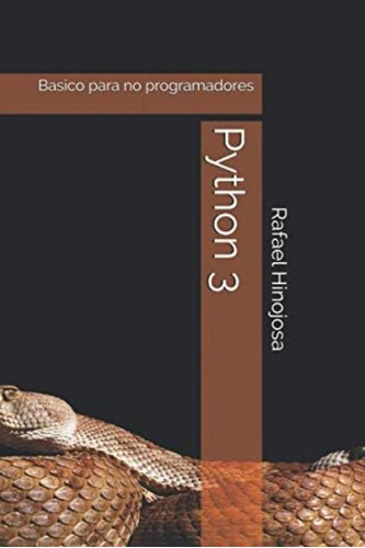 Libro: Python 3: Basico Para No Programadores (spanish