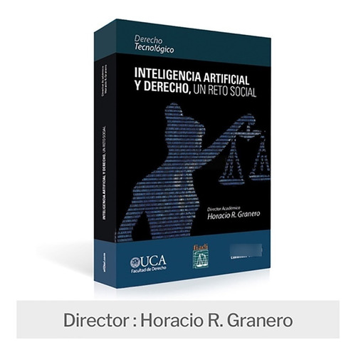 Libro Inteligencia Artificial Y Derecho. Horacio R. Granero