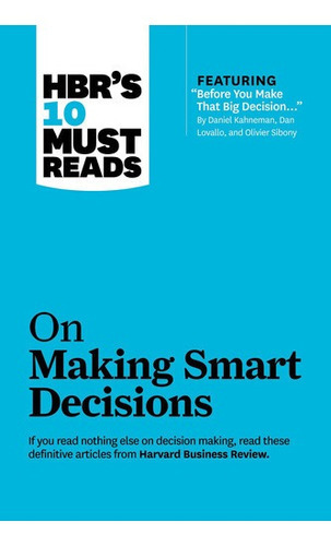 Hbr's 10 Must Reads On Making Smart Decisions With ., De Sin Especificar. Editorial Harvard Business Review Press (march 12, 2013) En Inglés