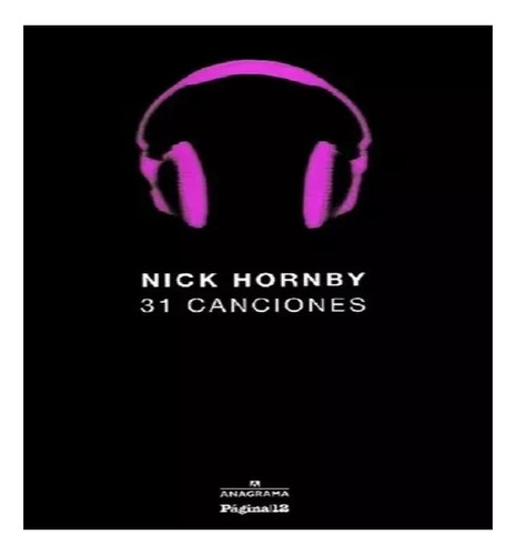 31 Canciones - Nick Hornby - Pagina 12 Anagrama