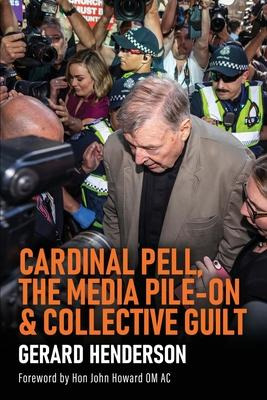 Libro Cardinal Pell, The Media Pile-on & Collective Guilt...