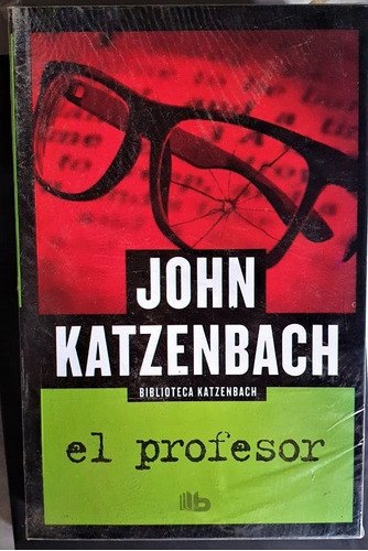 El Profesor - John Katzenbach Ed. B De Bolsillo
