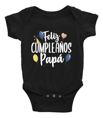 ¿feliz Cumpleaños? Mono Tipo Mameluco Os Papa S Father Baby