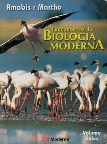 Livro Fundamentos Da Biologia Moderna (volume Único)