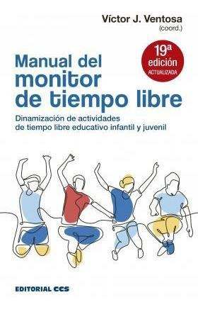 Libro: Manual Del Monitor De Tiempo Libre : Dinamización De