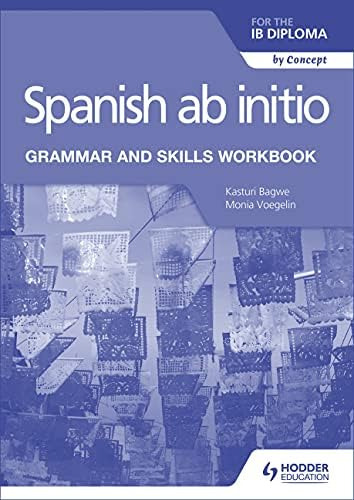 Spanish Ab Initio For The Ib Diploma Grammar And Skills Workbook, De Bagwe, Kasturi. Editorial Hodder Education, Tapa Blanda En Inglés