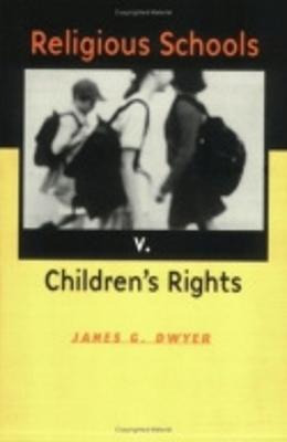 Libro Religious Schools V. Children's Rights - James G. D...