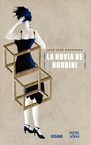 Libro La Novia De Houdini De Juan Jose Rodriguez Grupo Ocean