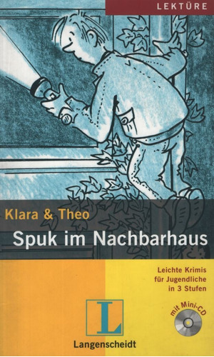 Spuk Im Nachbarhaus + Audio Cd - Klara & Theo Stufe 3 A2-b 