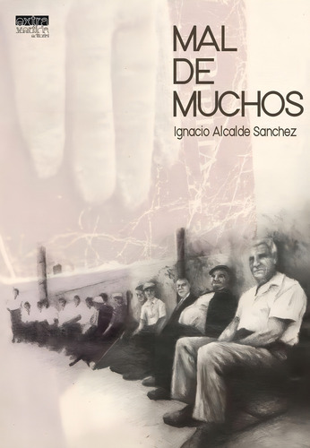 Mal De Muchos, De Alcalde Sánchez, Ignacio. Extravertida Editorial, Tapa Blanda En Español
