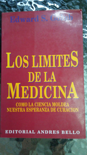 Los Limites De La Medicina / Edward S. Golub