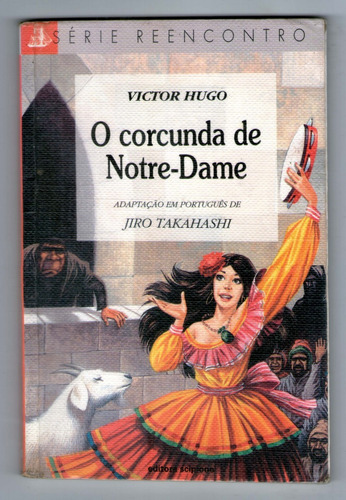 O Corcunda De Notre-dame - Victor Hugo - Série Reencontro