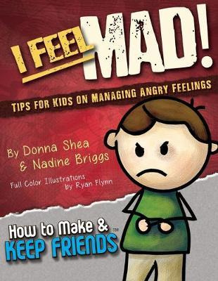 Libro I Feel Mad! Tips For Kids On Managing Angry Feeling...