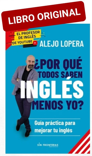 Por Que Todos Saben Inglés Menos Yo ( Libro Nuevo Y Original