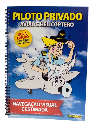 Apostila Piloto Privado Navegação Visual E Estimada N Versão