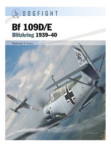 Bf 109d/e - Malcolm V. Lowe. Eb16