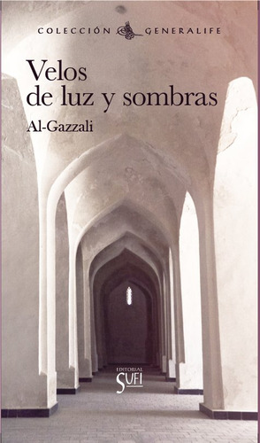 Velos De Luz Y Sombras - Al-gazzali