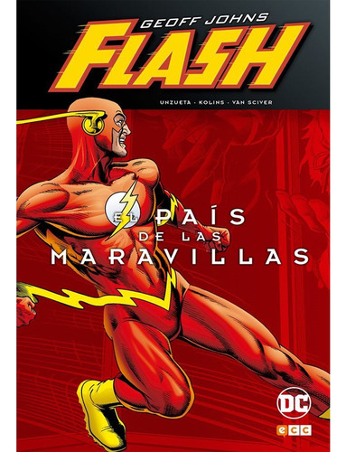 Flash De Geoff Johns: El País De Las Maravillas - Ecc