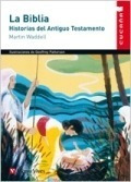 La Biblia: Historias Del Antiguo Testamento