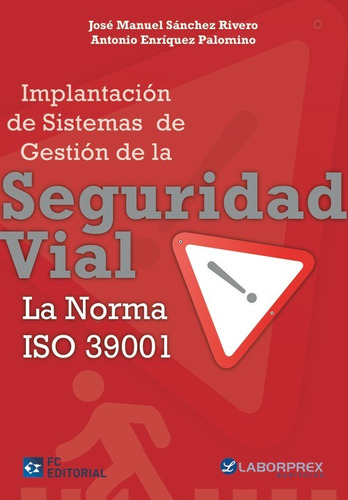 Impl.sist.de Gestion De La Seguridad Vial. Norma Iso 39001