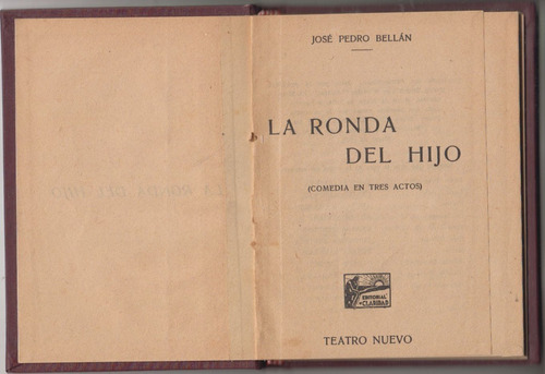 1930 Teatro Jose Pedro Bellan Ronda Del Hijo Claridad Escaso