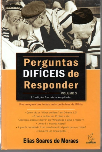 Perguntas Difíceis De Responder Volume 3 Elias Soares, de Elias Soares. Editora SHALON, capa dura em português