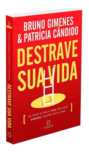 Destrave Sua Vida: Não Aplica, de : Patrícia Cândido / : Bruno J. Gimenes. Série Não aplica, vol. Não Aplica. Editora LUZ DA SERRA, capa mole, edição não aplica em português, 2021