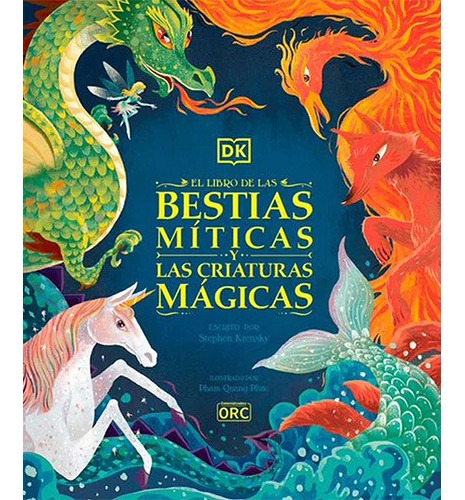 El Libro De Las Bestias Míticas Y Las Criaturas Mágicas