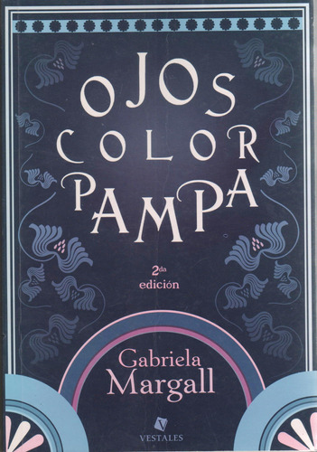 Ojos Color Pampa Gabriela Margall Vestales