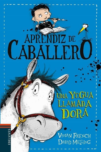 Libro Aprendiz De Caballero 2 Una Yegua Llamada Dora